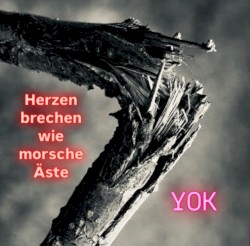 Herzen brechen wie morsche Äste
