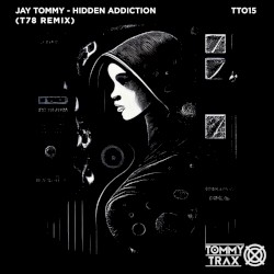 Hidden Addiction (T78 Remix)