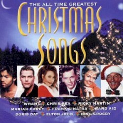 The All Time Greatest Christmas Songs