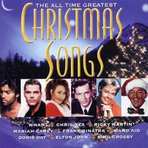 The All Time Greatest Christmas Songs