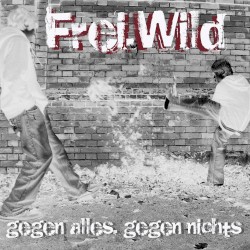 Gegen alles, gegen nichts