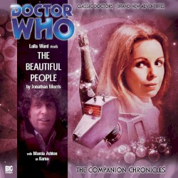 Doctor Who - The Companion Chronicles: The Beautiful People