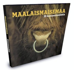 Maalaismaisemaa – 20 Kansansuosikkia