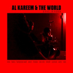 AL Kareem & The World - AL in Hell (live in Berlin)