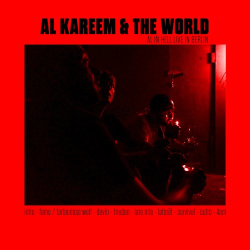 AL Kareem & The World - AL in Hell (live in Berlin)