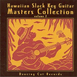 Hawaiian Slack Key Guitar Masters Collection, Volume 2