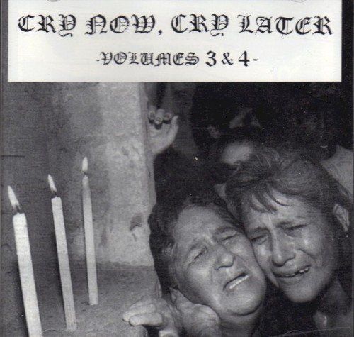 Cry Now, Cry Later Volumes 3 & 4