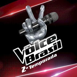 The Voice Brasil: 2ª Temporada