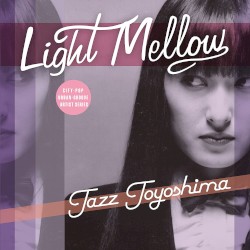 Light Mellow Tazz Toyoshima