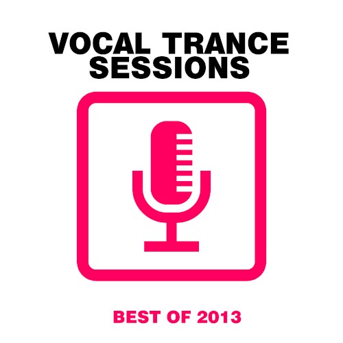Vocal Trance Sessions – Best of 2013