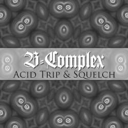 Acid Trip / Squelch