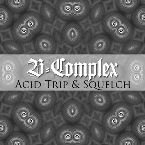 Acid Trip / Squelch