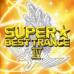 Super Best Trance IV
