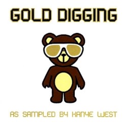 Gold Digging: As Sampled by Kanye West