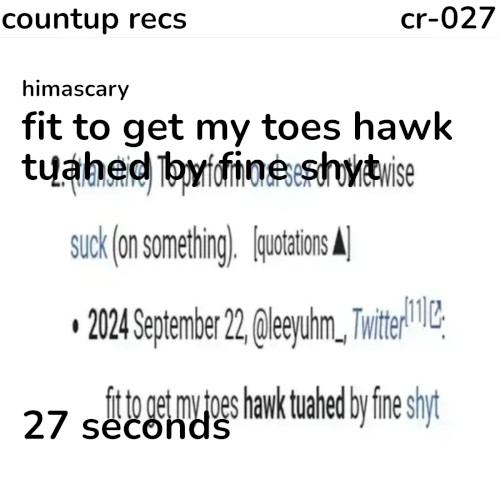 fit to get my toes hawk tuahed by fine shyt