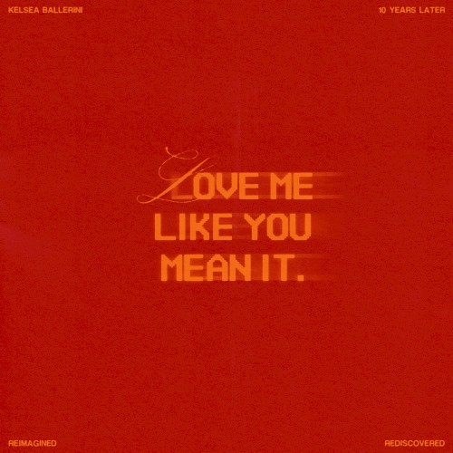Love Me Like You Mean It (Reimagined)