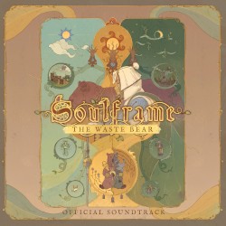 Soulframe: The Waste Bear (Official Soundtrack)