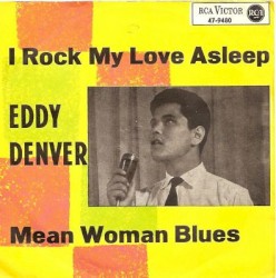 I Rock My Love Asleep / Mean Woman Blues