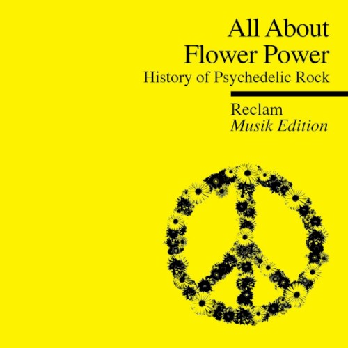 All About Flower Power: History of Psychedelic Rock