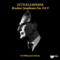 Bruckner: Symphonies Nos. 8 & 9