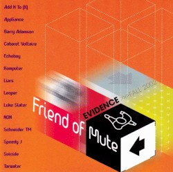 Friend of Mute: Evidence Fall 2002