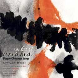 EGUBERRI UMAMA - Basque Christmas songs