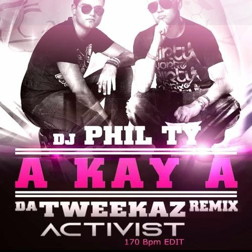 A Kay A (Da Tweekaz Remix) (Activist 170 Edit)