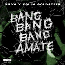 Bang Bang Bang Amate