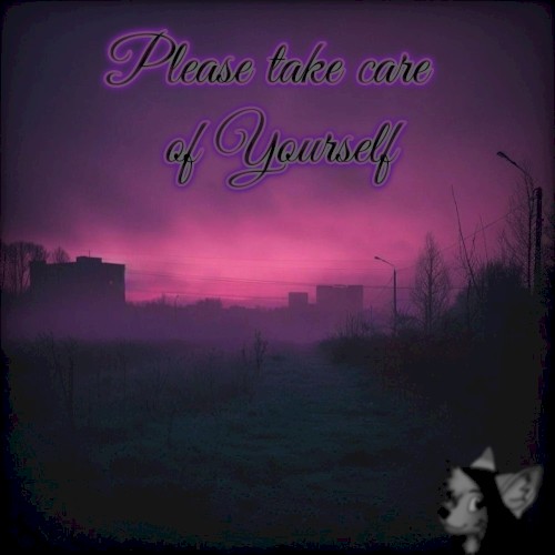 Please take care of Yourself