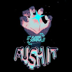PUSH IT
