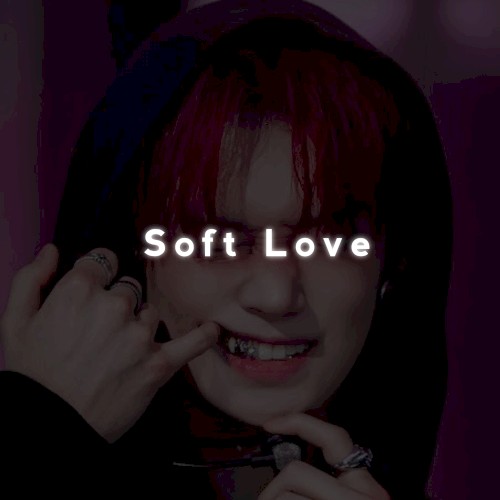 Soft Love