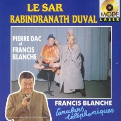 Le Sar Rabindranath Duval / Canulars téléphoniques