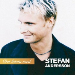 Det bästa med Stefan Andersson