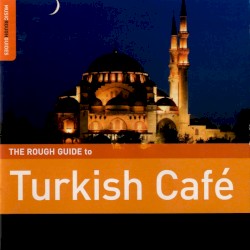 The Rough Guide to Turkish Café