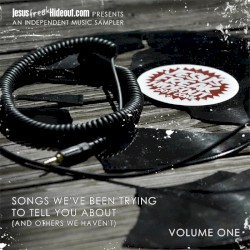 Songs We've Been Trying to Tell You About (And Others We Haven't), Vol. 1