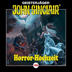 Geisterjäger John Sinclair Folge 180: Horror-Hochzeit