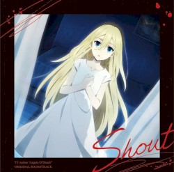 TVアニメ『殺戮の天使』オリジナルサウンドトラック「Shout」