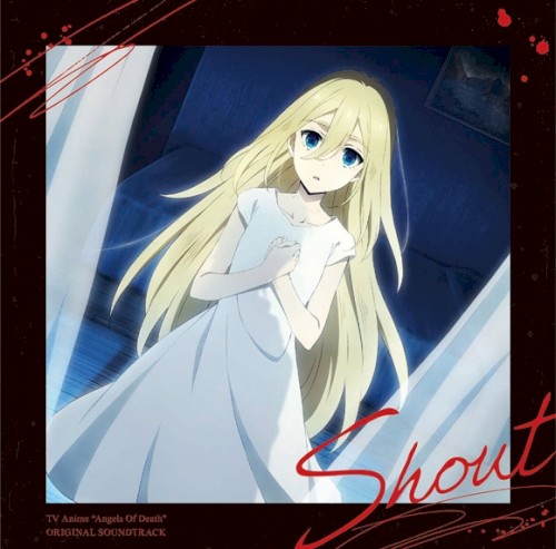 TVアニメ『殺戮の天使』オリジナルサウンドトラック「Shout」