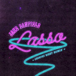 Lasso (Country Night Remix)