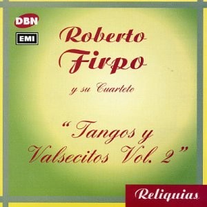 Reliquias: Tangos y valsecitos, vol. 2