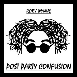Post Party Confusion