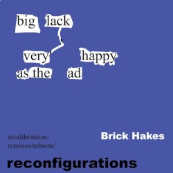 Reconfigurations (Remixes/Reboots)