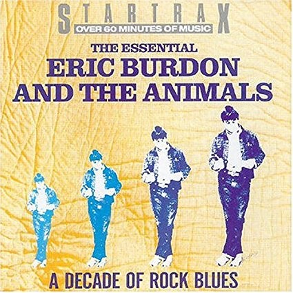 The Essential Eric Burdon and the Animals