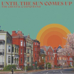 Until the Sun Comes Up