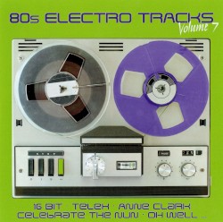 80s Electro Tracks, Volume 7