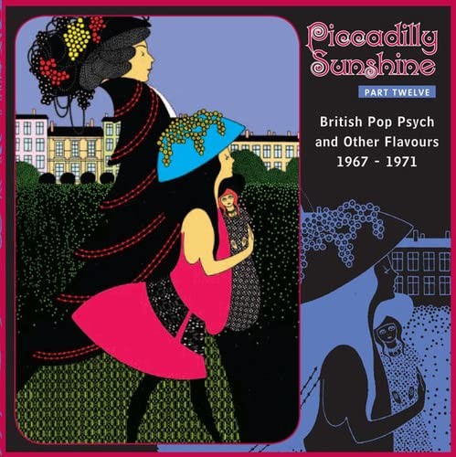 Piccadilly Sunshine Part Twelve (British Pop Psych And Other Flavours 1966 - 1971)