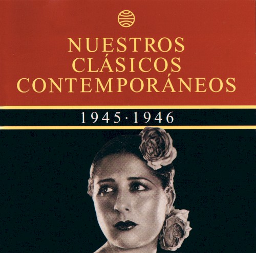 Nuestros clásicos contemporáneos (1945–1946): Los años de la esperanza