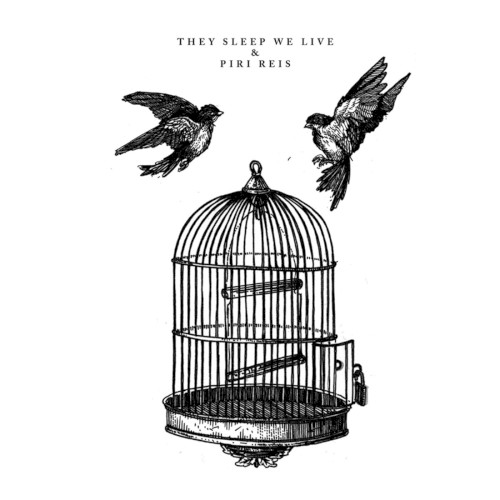 Piri Reis / They Sleep We Live - Split