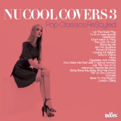 Nu Cool Covers, Vol. 3: Pop Classics ReStyled