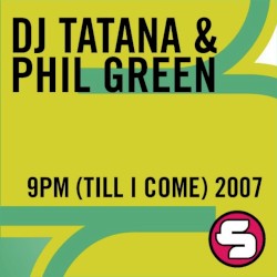 9PM (Till I Come) 2007
